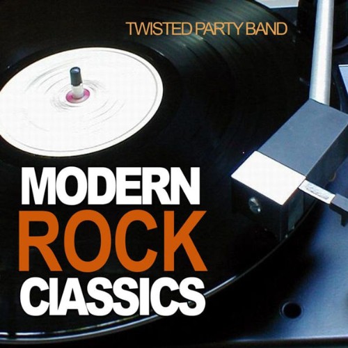 Twisted Party Band - Modern Rock Classics - 2010