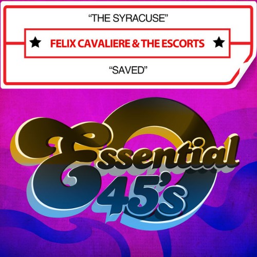 Felix Cavaliere & The Escorts - The Syracuse  Saved (Digital 45) - 2015