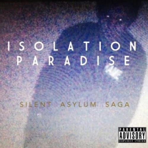 Mike Good - Isolation Paradise Silent Asylum Saga 