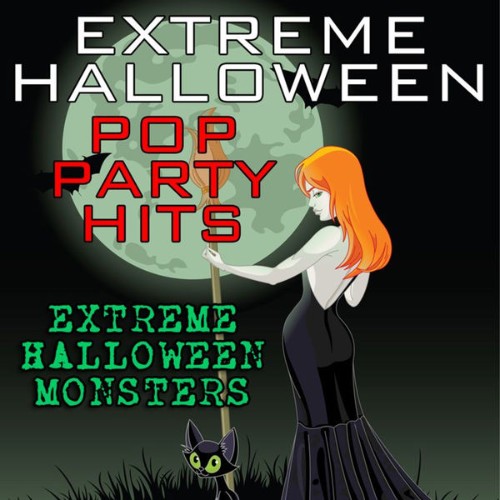 Extreme Halloween Monsters - Extreme Halloween Pop Party Hits - 2010