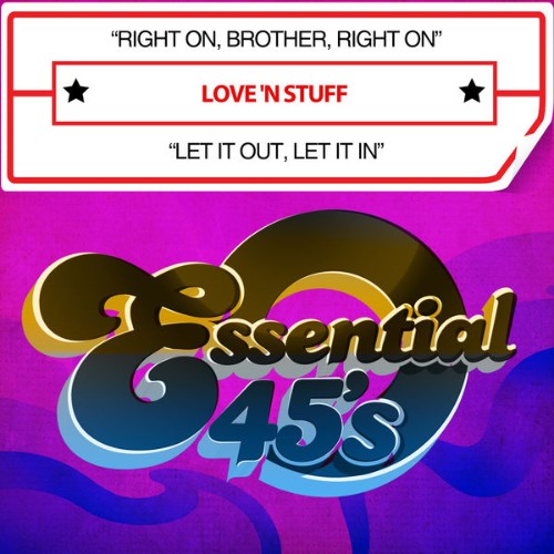 Love 'N Stuff - Right on, Brother, Right On  Let It out, Let It In (Digital 45) - 2016