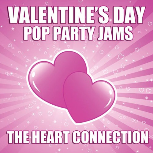The Heart Connection - Valentine's Day Pop Party Jams - 2010