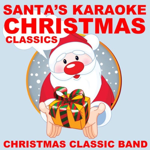 Christmas Classic Band - Santa's Karaoke Christmas Classics - 2010
