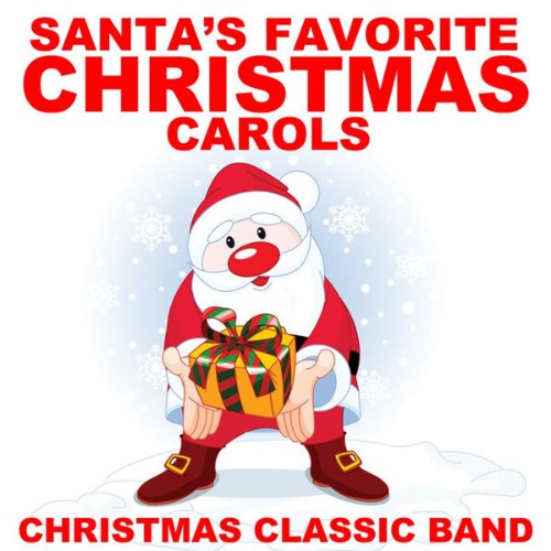 Christmas Classic Band - Santa's Favorite Christmas Carols - 2010