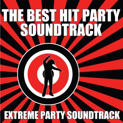 Extreme Party Animals - The Best Hit Party Soundtrack - 2010