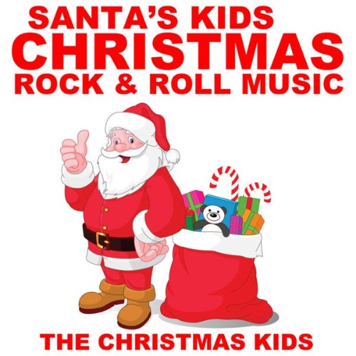 The Christmas Kids - Santa's Kids Christmas Rock & Roll Music - 2010