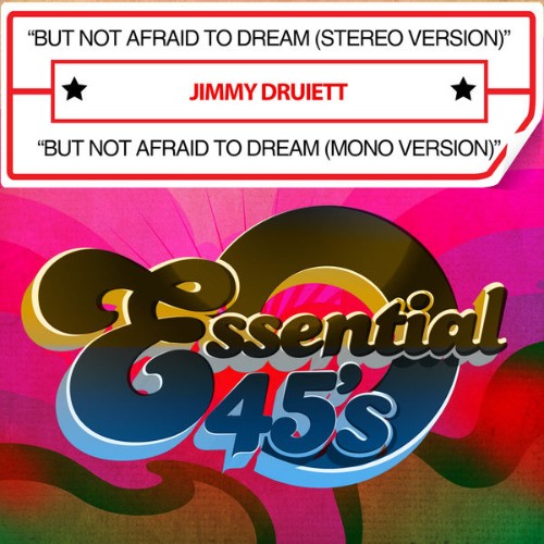 Jimmy Druiett - But Not Afraid to Dream (Digital 45) - 2016