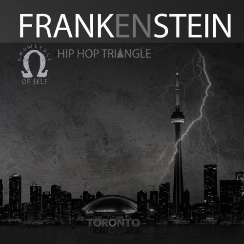 Frankenstein - Hip-Hop Triangle Knowledge of Self - 2017