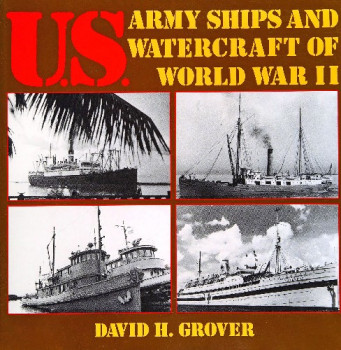 U.S. Army Ships and Watercraft of World War II