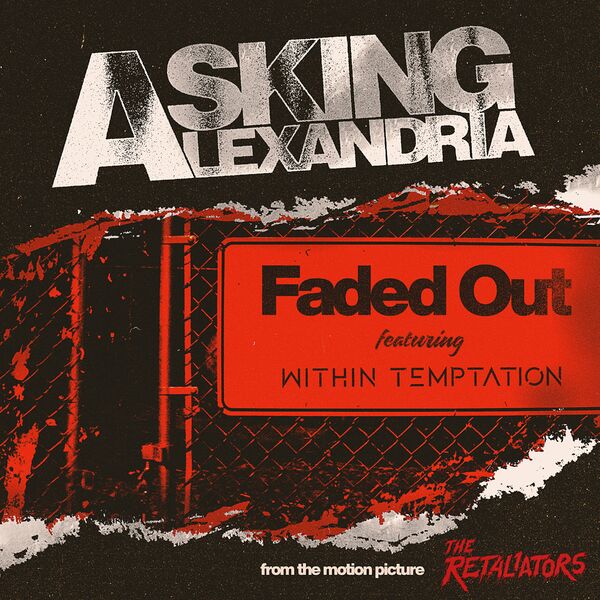 Asking Alexandria - Faded Out [Single] (2022)