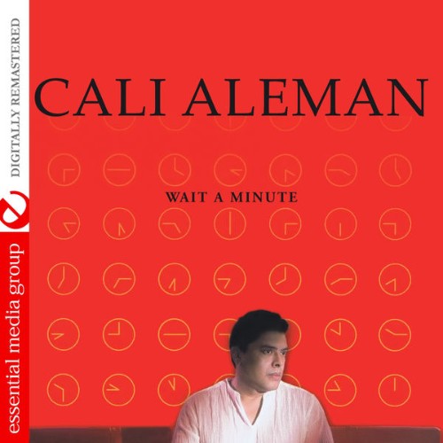 Cali Aleman - Wait a Minute (Digitally Remastered) - 2015