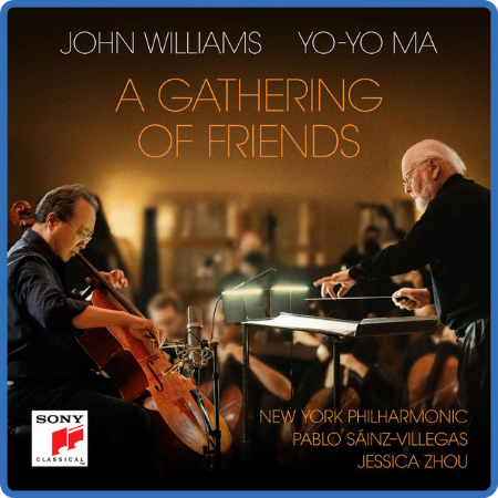 John Williams, Yo-Yo Ma, New York Philharmonic - A Gathering of Friends (2022) 