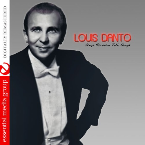 Louis Danto - Russian Folk Songs (Digitally Remastered) - 2014