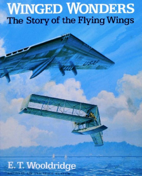 Winged Wonders: The Story of the Flying Wings