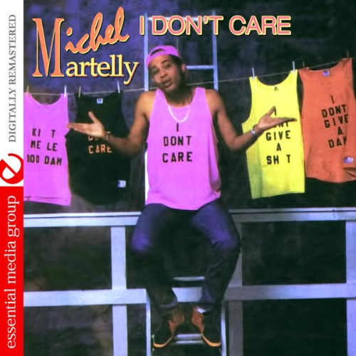 Michel Sweet Micky Martelly - I Don't Care (Digitally Remastered) - 2014
