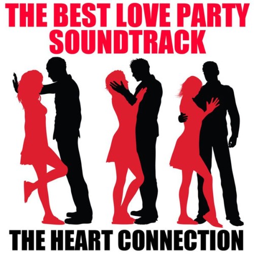 The Heart Connection - The Best Love Party Soundtrack - 2010