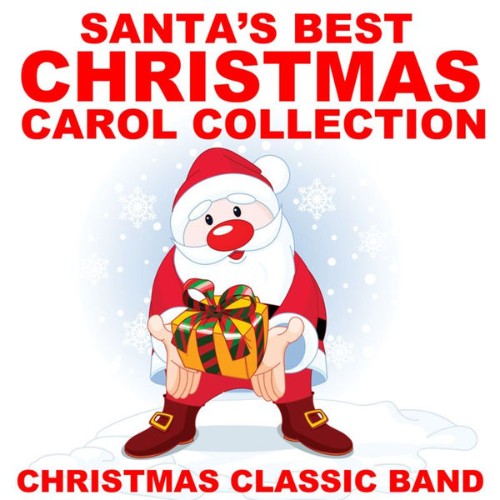 Christmas Classic Band - Santa's Best Christmas Carol Collection - 2010