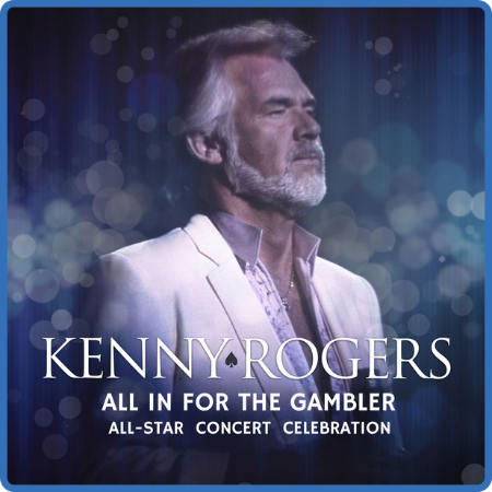 VA - Kenny Rogers All In For The Gambler – All-Star Concert Celebration (Live) (20...