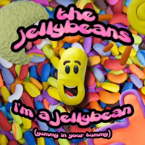 The Jelly Beans - I'm a Jelly Bean (Yummy in Your Tummy) - 2015
