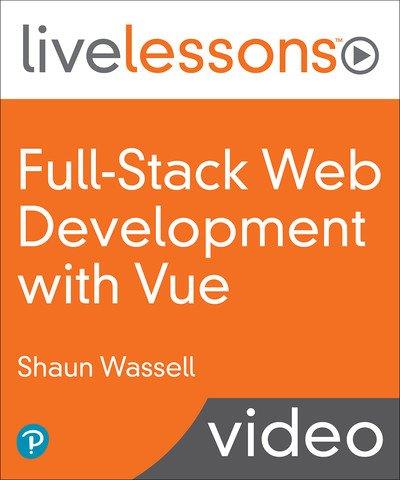 Shaun Wassell - Full Stack Web Development with Vue