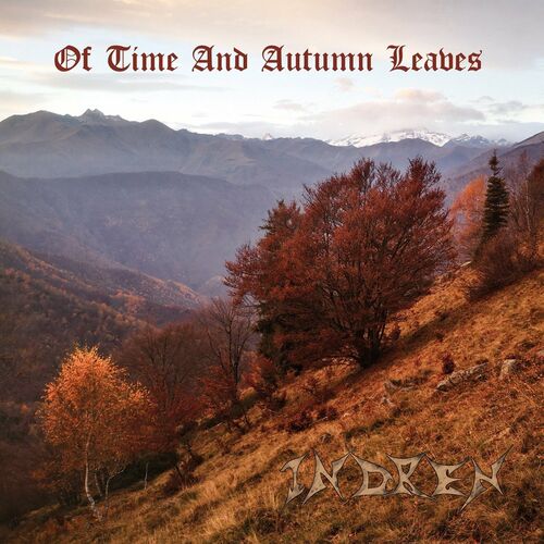  Indren - Of Time And Autumn Leaves (2022)