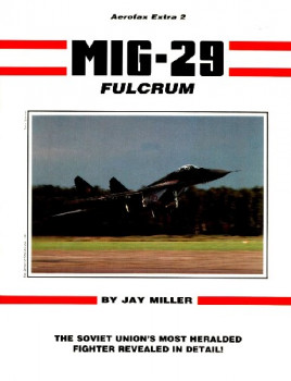MiG-29 Fulcrum (Aerofax Extra 2)