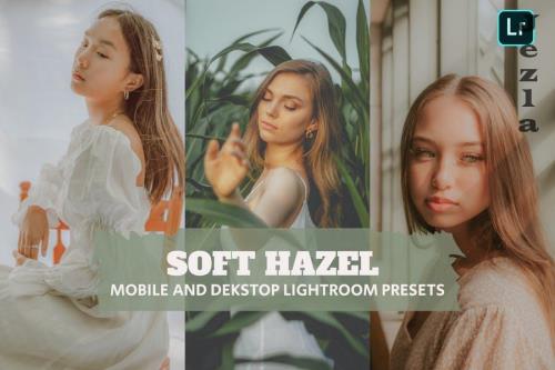 Soft Hazel Lightroom Presets Dekstop and Mobile