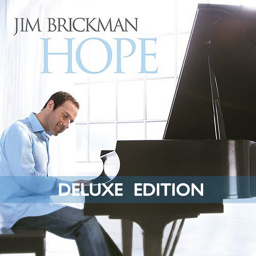 Jim Brickman - Hope [reissue 2016, deluxe edition] (2007)