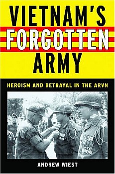 Vietnam's Forgotten Army: Heroism and Betrayal in the Army