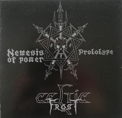 Celtic Frost - Nemesis Of Power + Prototype (2020) (LOSSLESS)