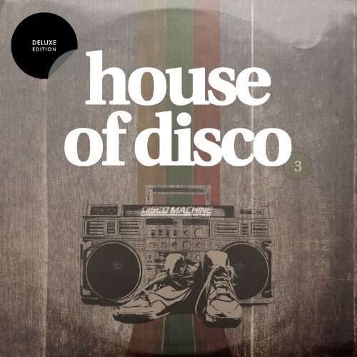 House of Disco, Vol. 3 (Deluxe Edition) (2022)