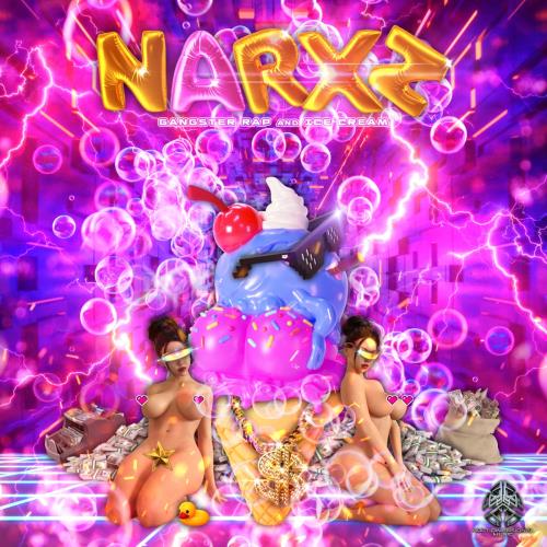 Narxz - Gangster Rap & Ice Cream (2022)