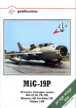 MiG-19P: All-weather Interceptor Variants MiG-19P, PG, PM