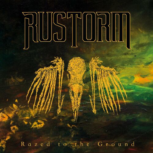 Rustorm - Razed To The Ground (2022)