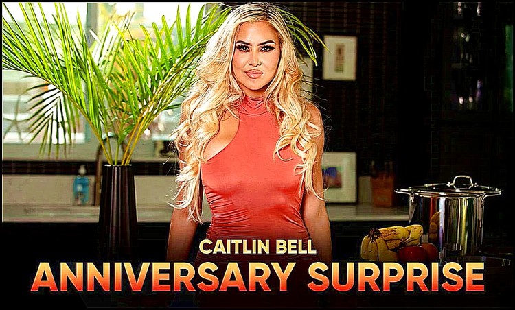 [SLR Originals / SexLikeReal] - Caitlin Bell - Anniversary Surprise (2022 / UltraHD 2K 1920p)