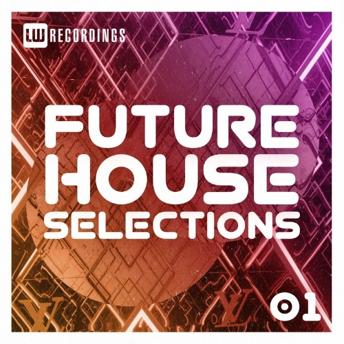 Future House Selections, Vol. 01 (2022)