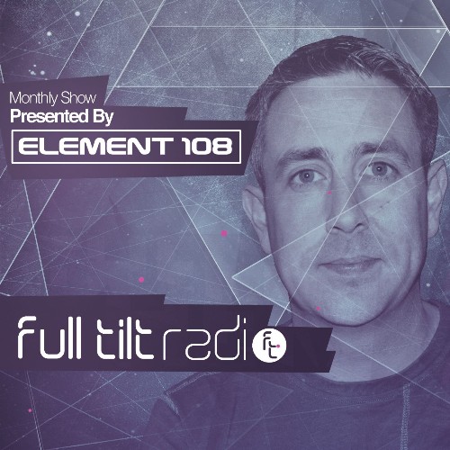 Element 108 & Midnight Shadow - Full Tilt Radio 005 (2022-05-19)