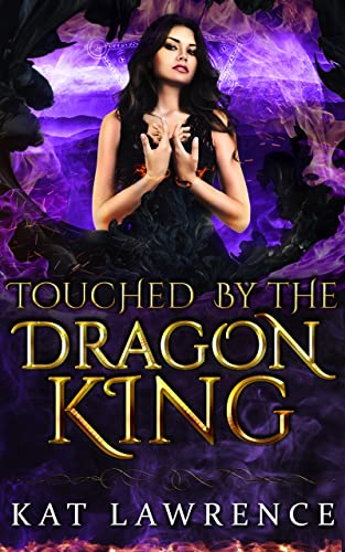 Cover: Kat Lawrence  -  Touched by the Dragon King