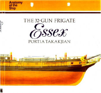 The 32-gun Frigate Essex (Anatomy of the Ship)