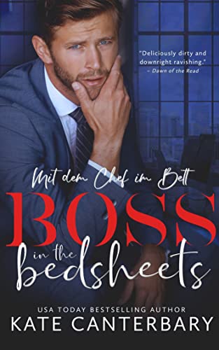 Kate Canterbary  -  Boss in the Bedsheets: Mit dem Chef im Bett