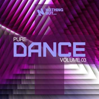 VA - Nothing But... Pure Dance, Vol. 03 (2021) (MP3)