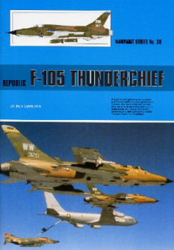 Republic F-105 Thunderchief (Warpaint Series No.38)