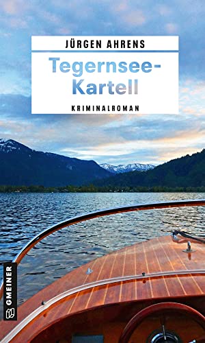 J&uuml;rgen Ahrens  -  Tegernsee - Kartell