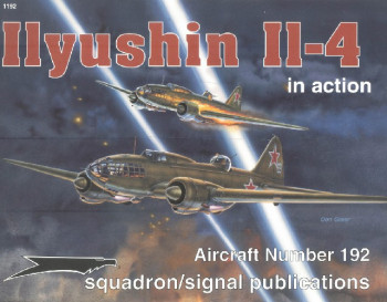 Ilyushin Il-4 In Action (Squadron Signal 1192)