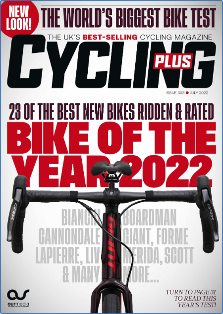 Cycling Plus UK - July 2022