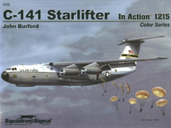 C-141 Starlifter In Action (Squadron Signal Color Series 1215)