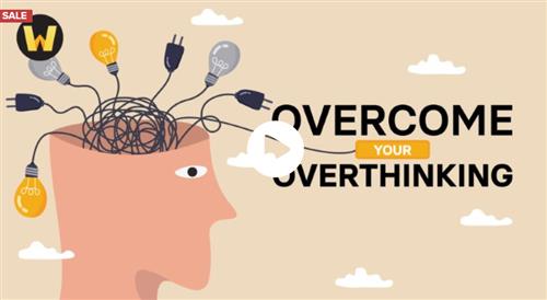 TTC - Overcome Your Overthinking 2022