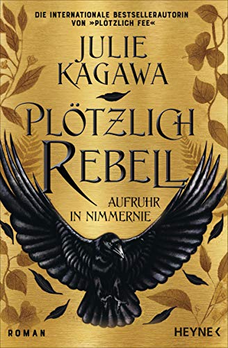 Cover: Julie Kagawa  -  Plötzlich Rebell