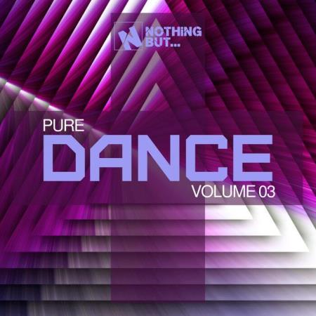 Nothing But... Pure Dance, Vol. 03 (2021)