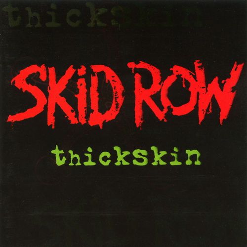 Skid Row - Thickskin 2003